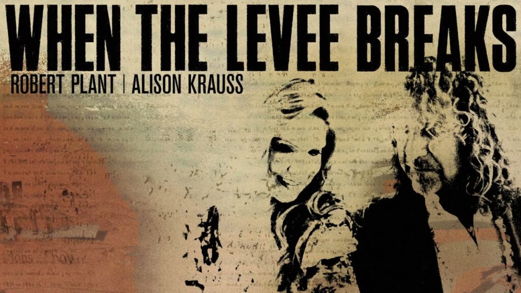 Plant και Krauss διασκεύασαν το “When the Levee Breaks” των Led Zeppelin